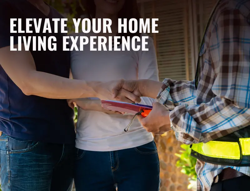 Elevate Your Home Living Experience